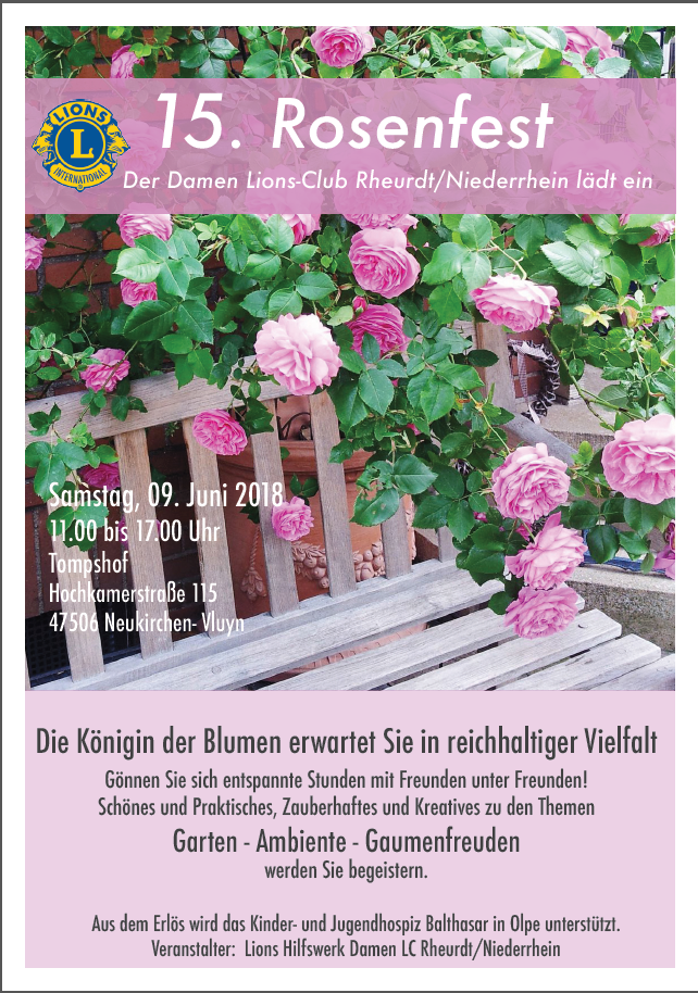 Der Lions Club Rheurdt Niederrhein lädt Sie herzlich zum Rosenfest 2018 am 09.06.2018 ein.